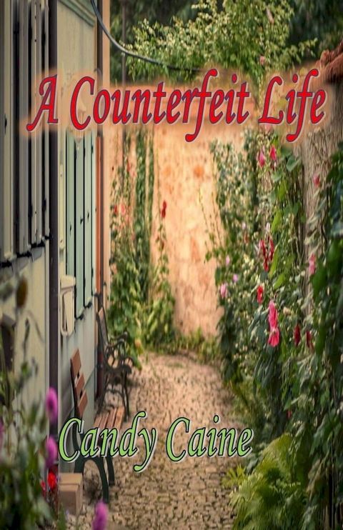 A Counterfeit Life(Kobo/電子書)