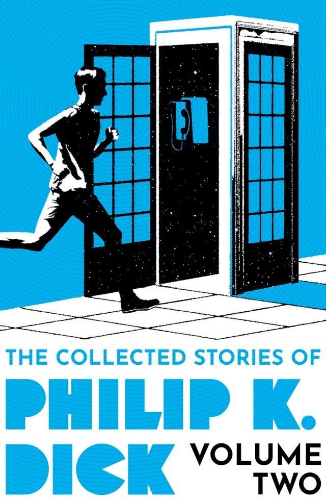  The Collected Stories of Philip K. Dick Volume 2(Kobo/電子書)