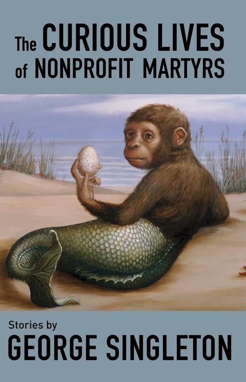 The Curious Lives of Nonprofit Martyrs(Kobo/電子書)