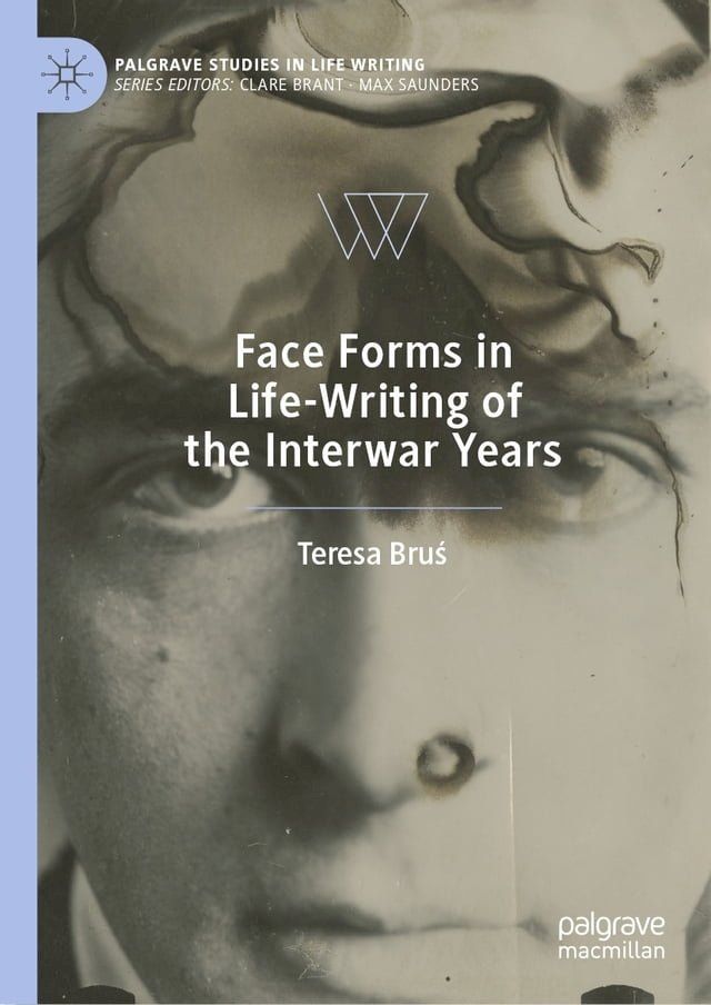  Face Forms in Life-Writing of the Interwar Years(Kobo/電子書)