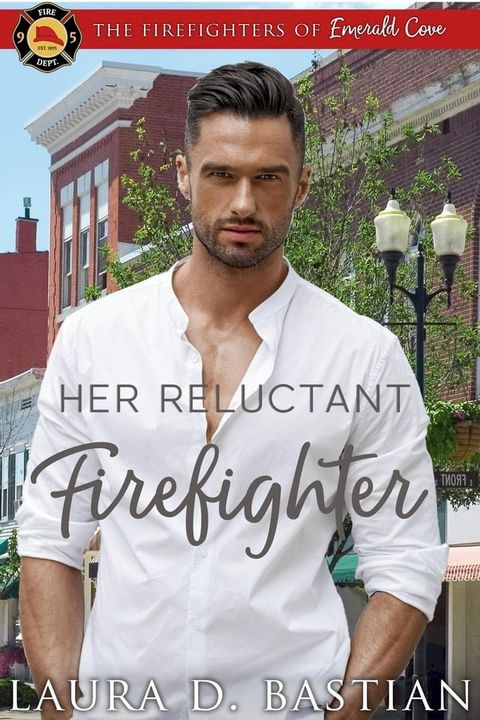 Her Reluctant Firefighter(Kobo/電子書)