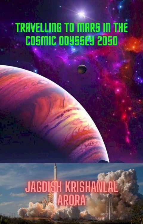 Travelling to Mars in the Cosmic Odyssey 2050(Kobo/電子書)