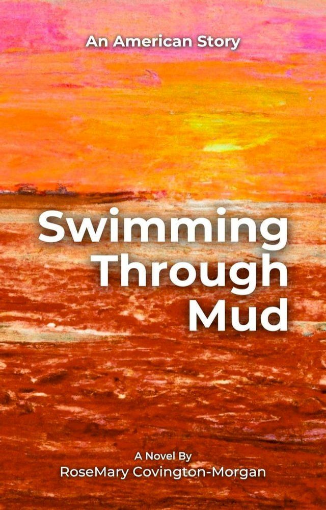  Swimming Through Mud(Kobo/電子書)