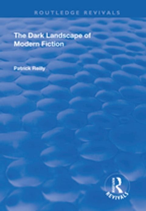 The Dark Landscape of Modern Fiction(Kobo/電子書)