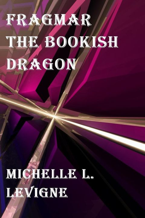 Fragmar the Bookish Dragon(Kobo/電子書)