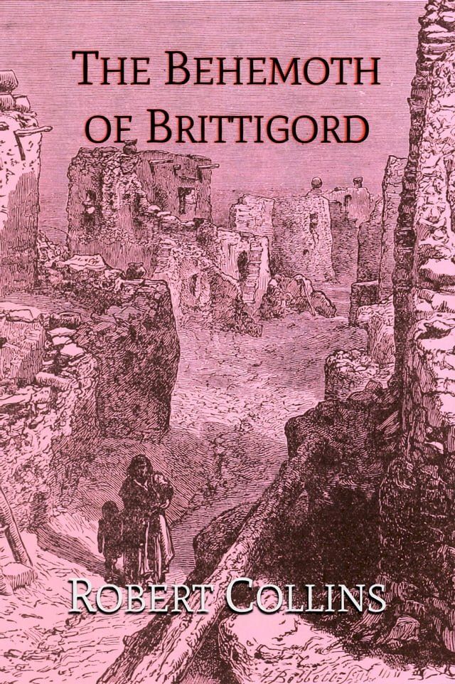  The Behemoth of Brittigord(Kobo/電子書)