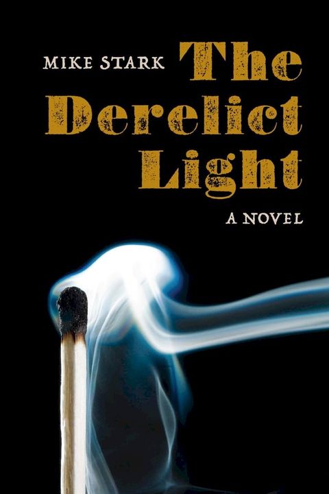 The Derelict Light(Kobo/電子書)