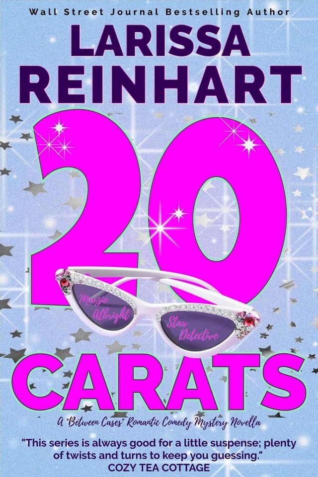  20 Carats, A "Between Cases" Romantic Comedy Mystery Novella(Kobo/電子書)