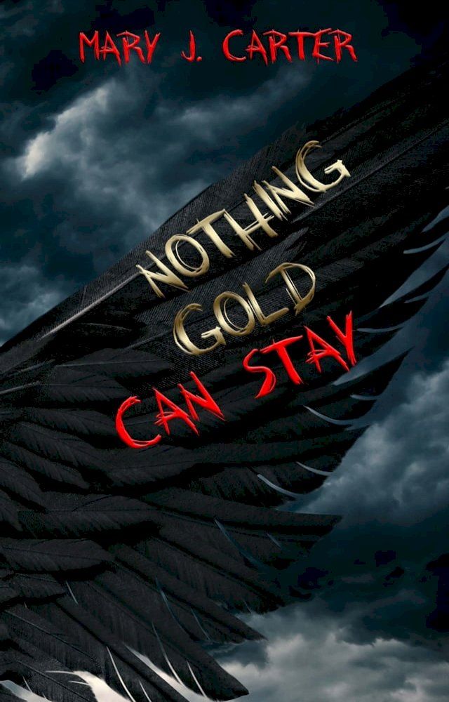  Nothing Gold Can Stay(Kobo/電子書)