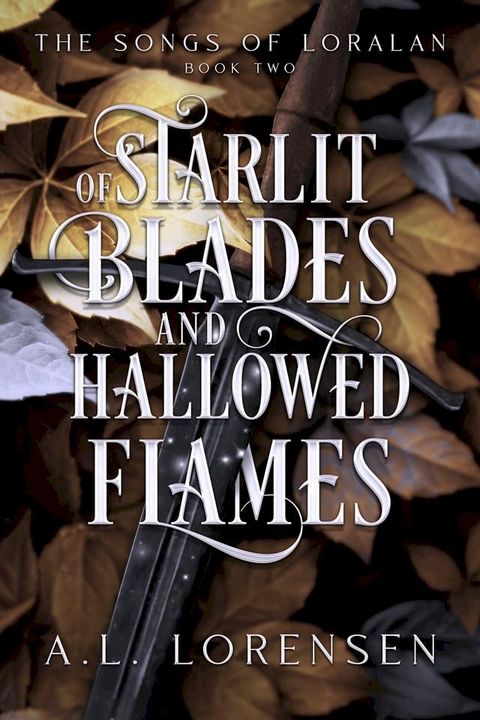 Of Starlit Blades and Hallowed Flames(Kobo/電子書)