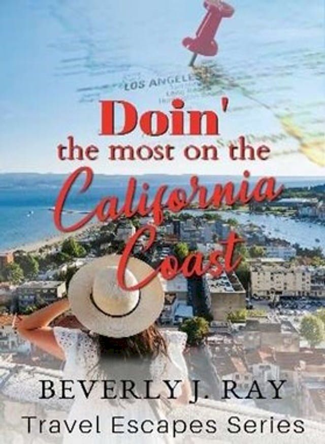  Doin the Most on the California Coast(Kobo/電子書)