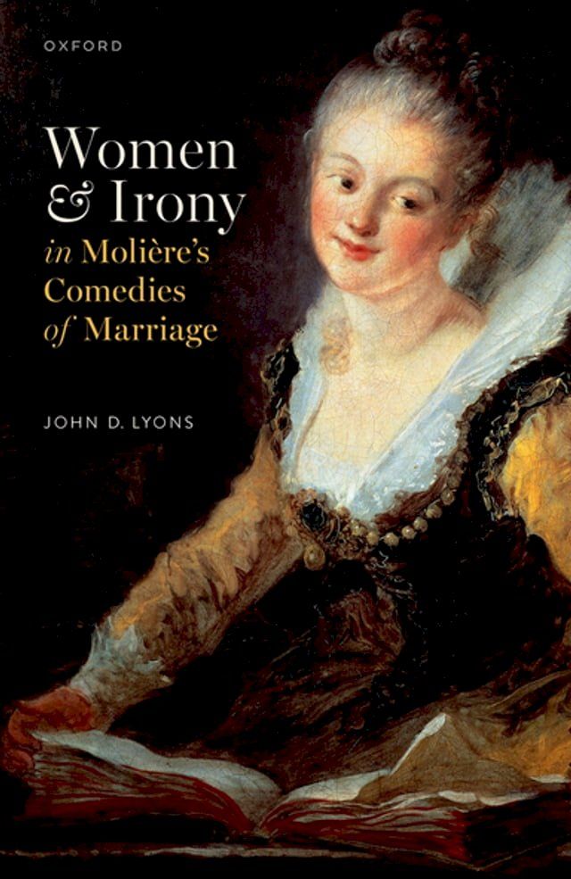  Women and Irony in Molière's Comedies of Marriage(Kobo/電子書)