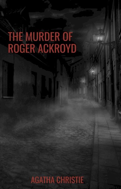 The Murder of Roger Ackroyd(Kobo/電子書)