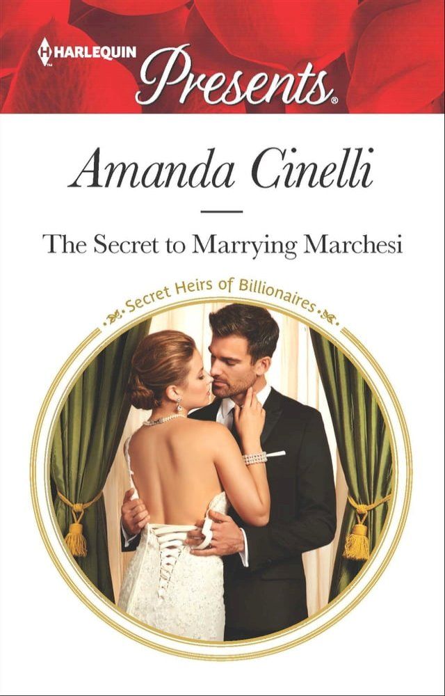  The Secret to Marrying Marchesi(Kobo/電子書)