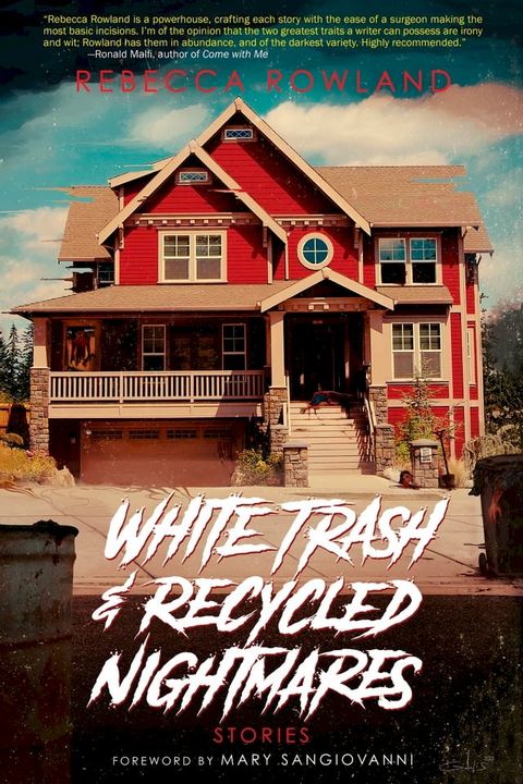 White Trash and Recycled Nightmares(Kobo/電子書)