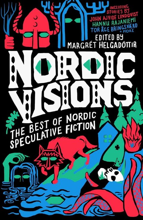 Nordic Visions: The Best of Nordic Speculative Fiction(Kobo/電子書)