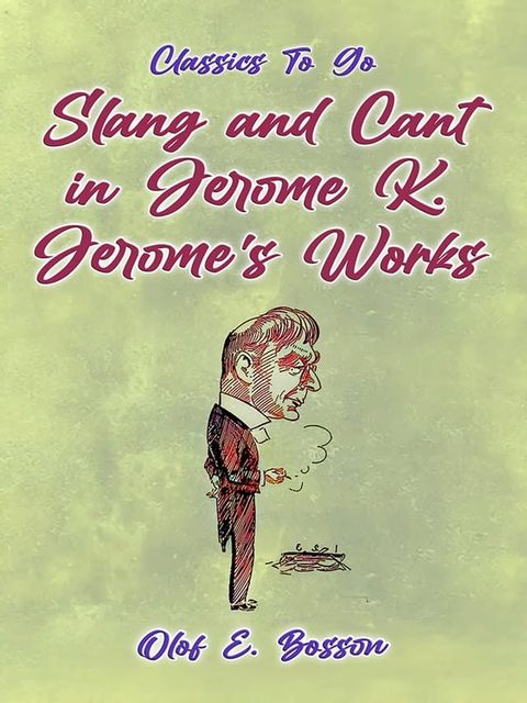 Slang and Cant in Jerome K. Jerome's Works(Kobo/電子書)