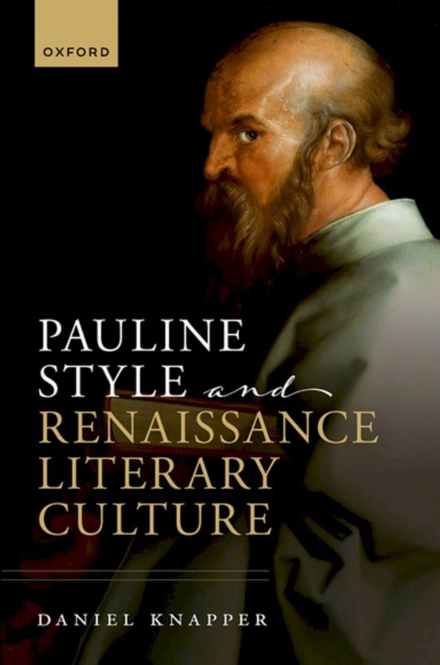  Pauline Style and Renaissance Literary Culture(Kobo/電子書)