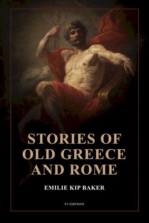 Stories of Old Greece and Rome(Kobo/電子書)