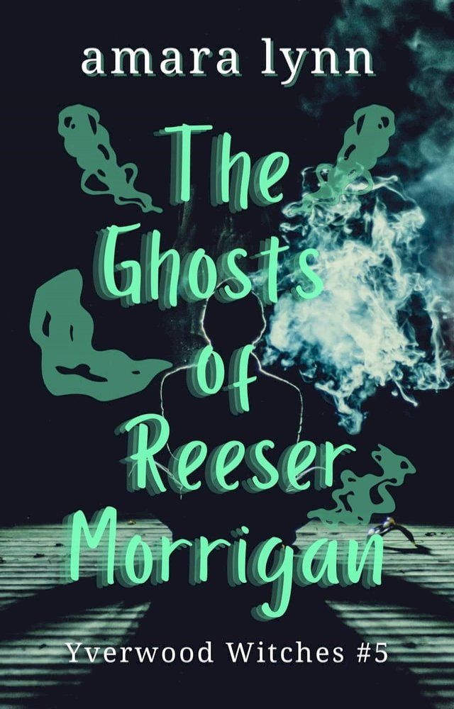  The Ghosts of Reeser Morrigan(Kobo/電子書)