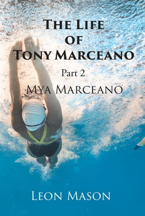 The Life of Tony Marceano(Kobo/電子書)