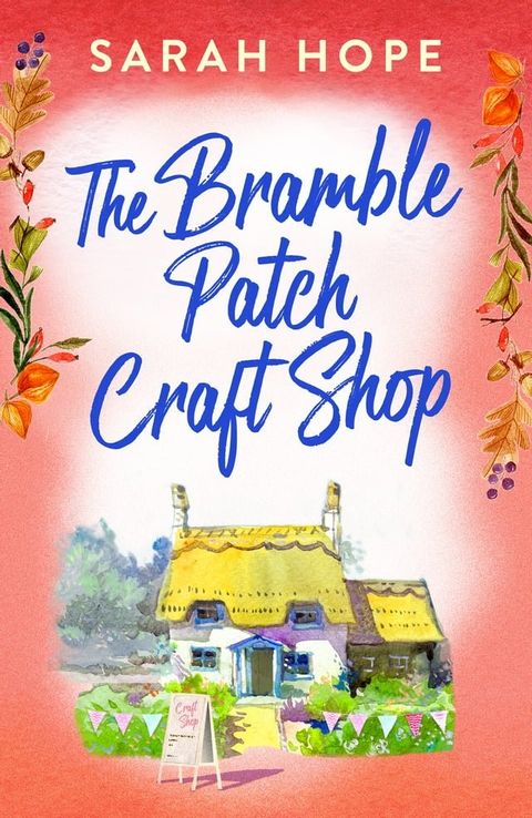 The Bramble Patch Craft Shop(Kobo/電子書)