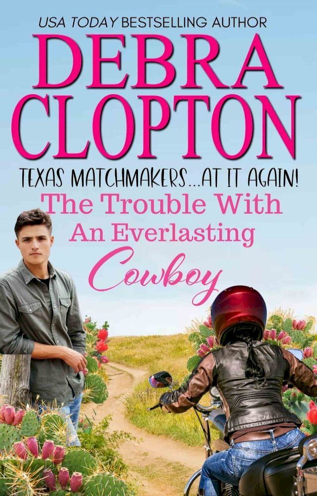  The Trouble with an Everlasting Cowboy(Kobo/電子書)