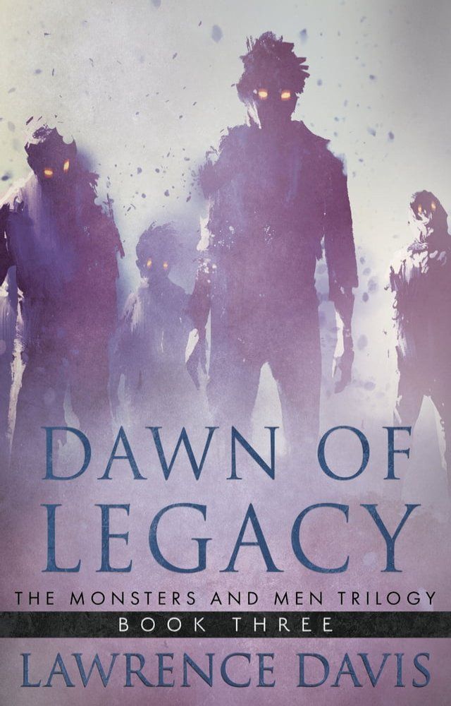  Dawn of Legacy(Kobo/電子書)