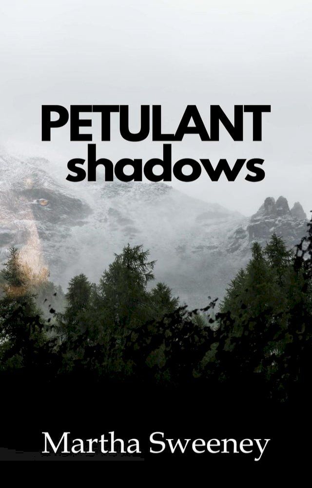  Petulant Shadows(Kobo/電子書)