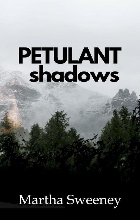 Petulant Shadows(Kobo/電子書)