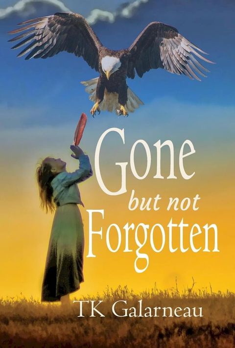 Gone But Not Forgotten(Kobo/電子書)