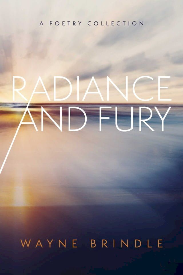  Radiance and Fury(Kobo/電子書)