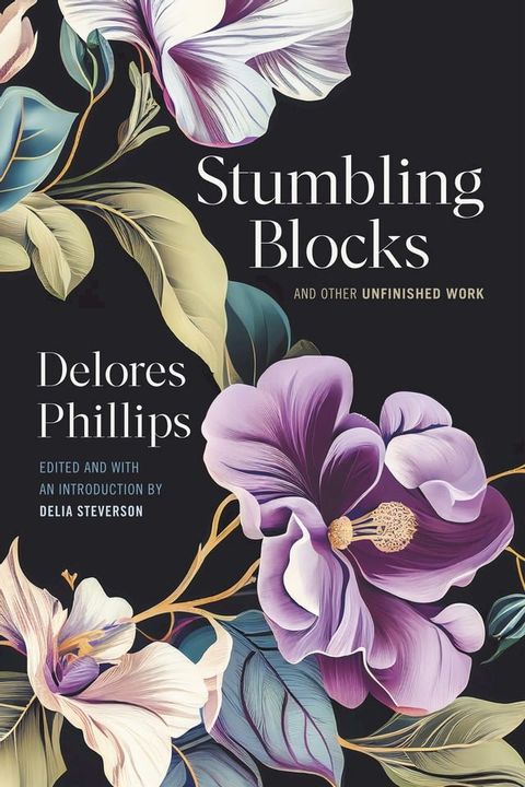 Stumbling Blocks and Other Unfinished Work(Kobo/電子書)