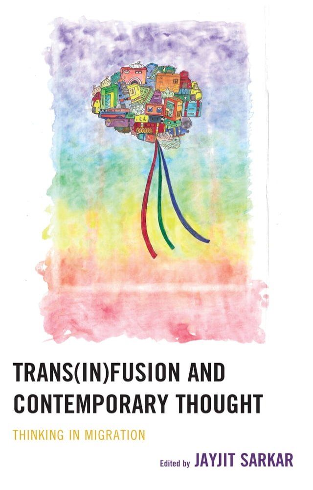  Trans(in)fusion and Contemporary Thought(Kobo/電子書)