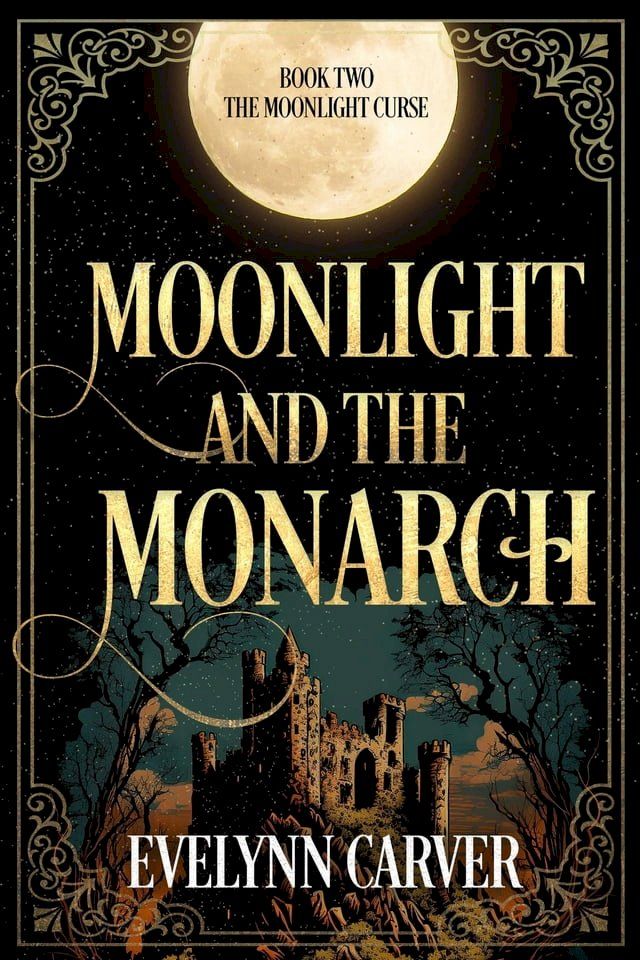  Moonlight and the Monarch(Kobo/電子書)