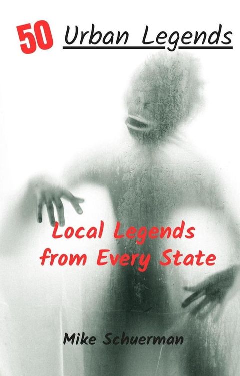 Urban Legends From Every State(Kobo/電子書)