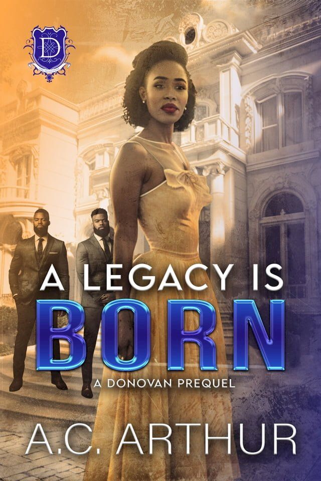  A Legacy Is Born (A Donovans Prequel)(Kobo/電子書)