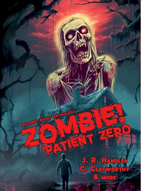 Zombie! Patient Zero(Kobo/電子書)