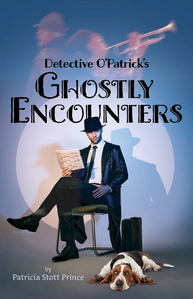  Detective O'Patrick's Ghostly Encounters(Kobo/電子書)