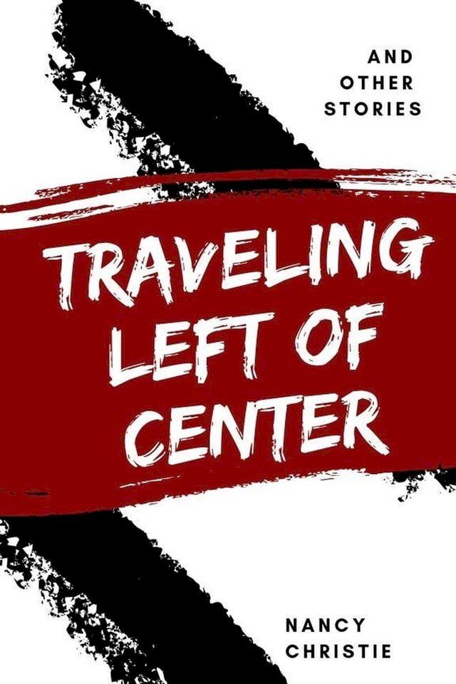  Traveling Left of Center(Kobo/電子書)