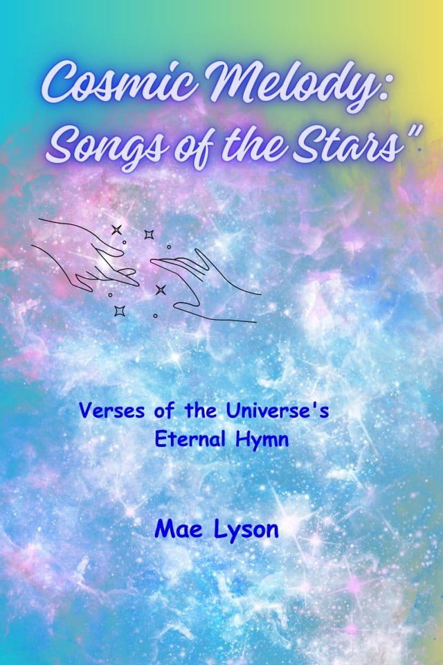  Cosmic Melody: Songs of the Stars"(Kobo/電子書)