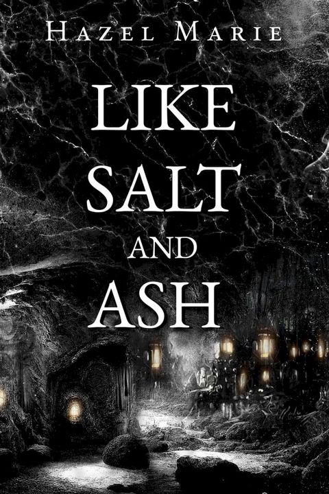 Like Salt and Ash(Kobo/電子書)