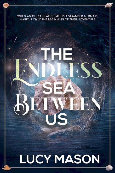 The Endless Sea Between Us(Kobo/電子書)