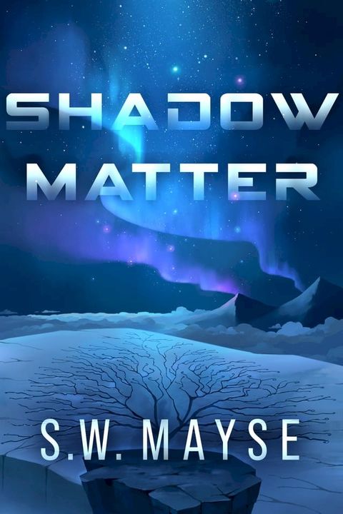 Shadow Matter(Kobo/電子書)