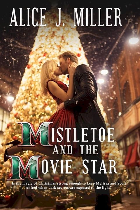 Mistletoe and the Movie Star(Kobo/電子書)