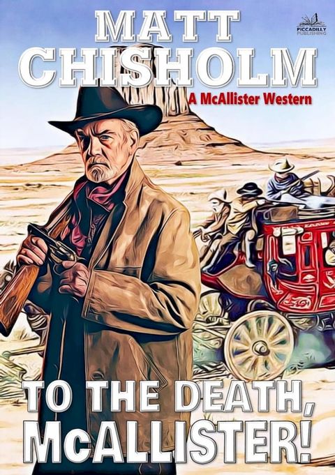 To the Death, McAllister! (A Rem McAllister Western)(Kobo/電子書)