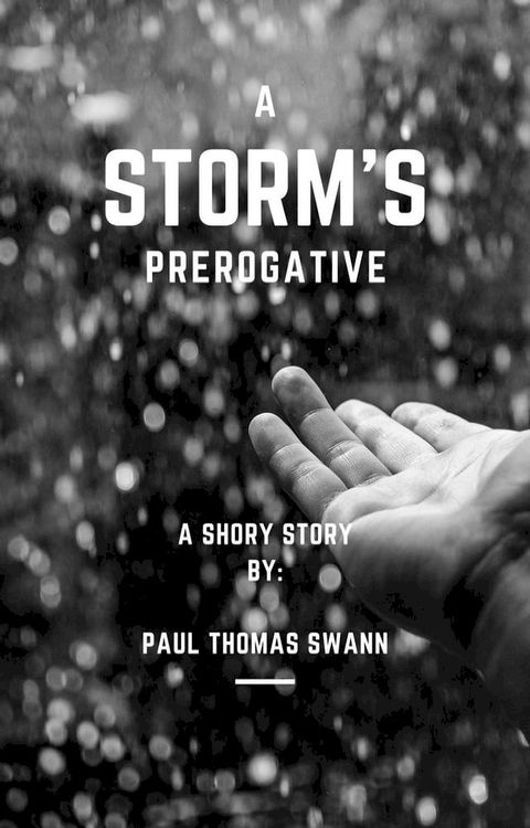 A Storm's Prerogative(Kobo/電子書)