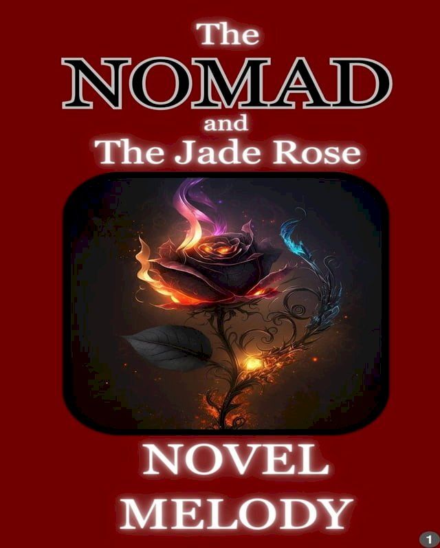  The Nomad and the Jade Rose(Kobo/電子書)