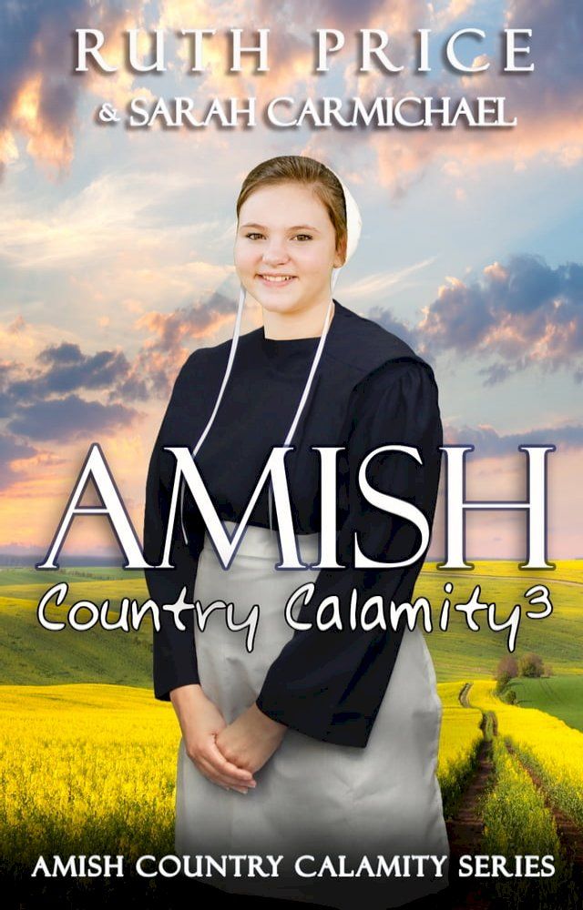  An Amish Country Calamity 3(Kobo/電子書)