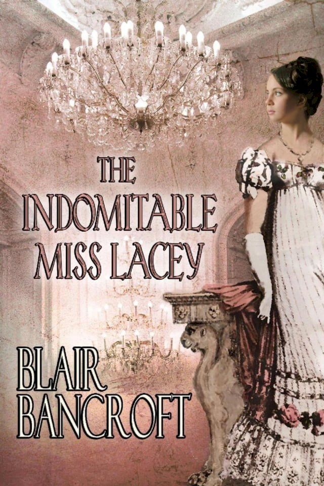  The Indomitable Miss Lacey(Kobo/電子書)